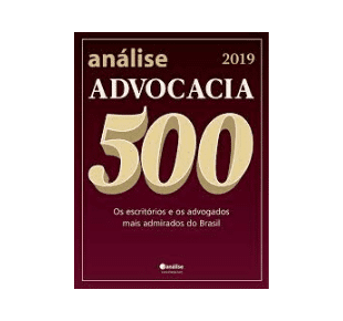 Mais admirados em Pesquisa da Análise Advocacia 500 – 2019